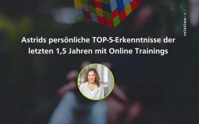 Astrids Top 5 Erkenntnisse Online Trainings